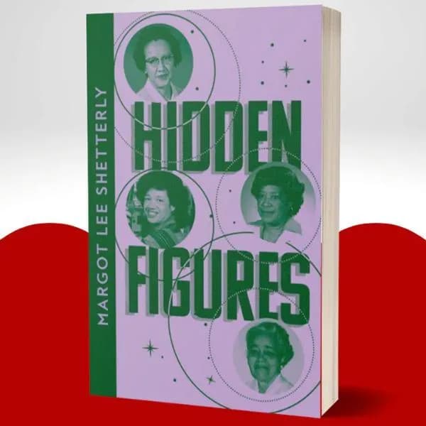 Hidden Figures by Margot Lee Shetterly