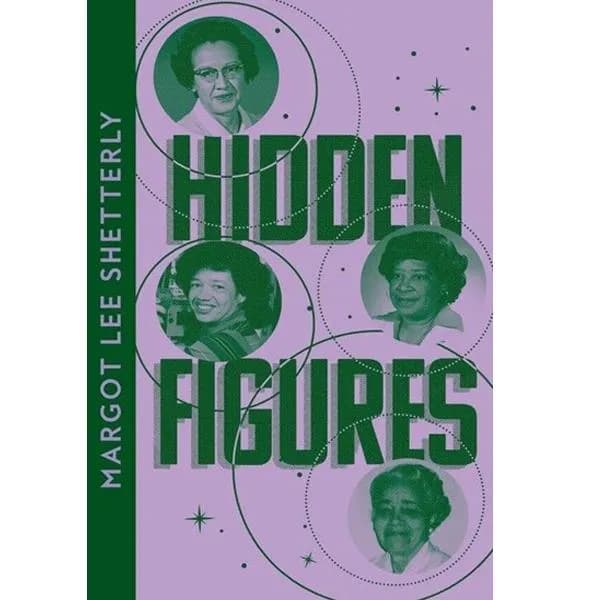Hidden Figures by Margot Lee Shetterly